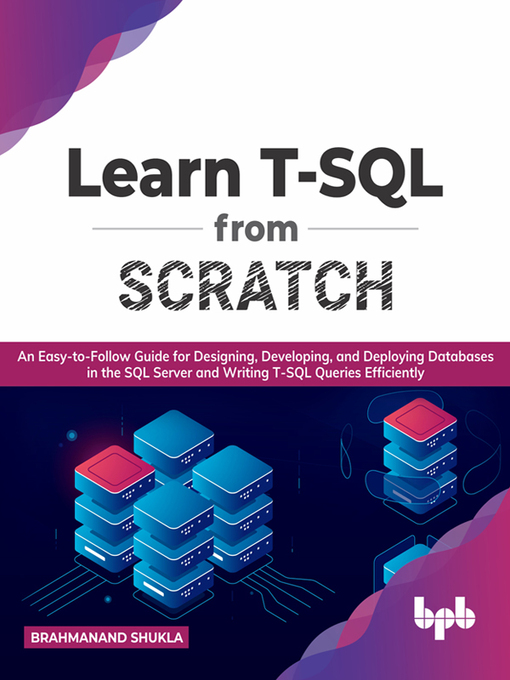 Title details for Learn T-SQL From Scratch by Brahmanand Shukla - Available